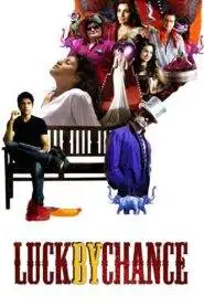 Luck by Chance (2009) Hindi