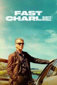 Fast Charlie (2023) Hindi Dubbed