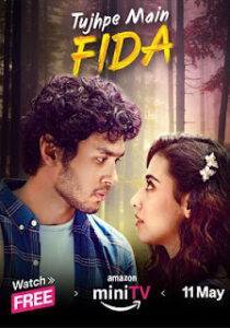 Tujhpe Main Fida (2024) Season 1 Complete Hindi