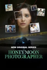 Honeymoon Photographer (2024) Hindi Season 1 Complete