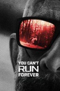 You Can’t Run Forever (2024) Hindi Dubbed