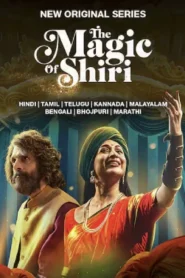 The Magic Of Shiri (2024) Hindi Season 1 Complete