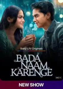 Bada Naam Karenge (2025) Hindi Season 1 Complete 